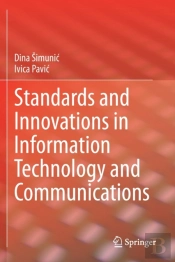 Standards And Innovations In Information Technology And Communications