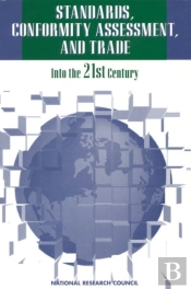 Standards, Conformity Assessment, And Trade