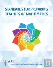 Standards For Preparing Teachers Of Mathematics