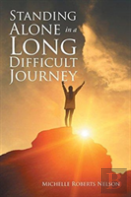 Standing Alone In A Long Difficult Journey