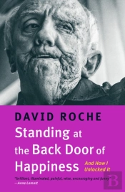 Standing At The Back Door Of Happiness