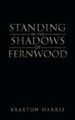 Standing In The Shadows Of Fernwood