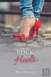 Standing On The Rock In Heels