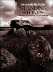 Standing Stones And Other Monuments Of Early Ireland