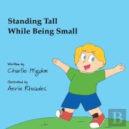 Standing Tall While Being Small