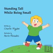 Standing Tall While Being Small