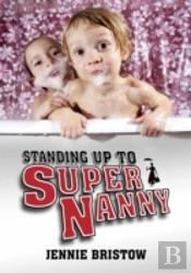 Standing Up To Supernanny