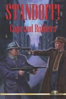 Standoff! Cops And Robbers