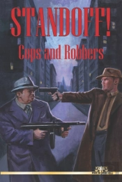Standoff! Cops And Robbers