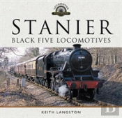 Stanier: Black Five Locomotives