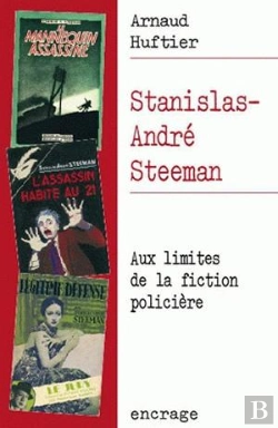 Bertrand.pt - Stanislas-André Steeman : Aux Limites De La Fiction Policière