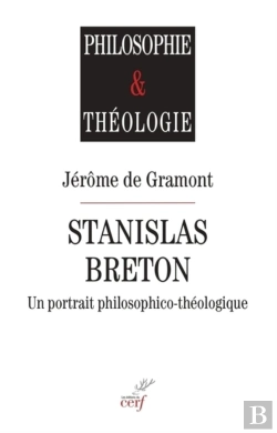 Bertrand.pt - Stanislas Breton : Un Portrait Philosophico-Théologique