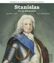 Stanislas Un Roi Débonnaire