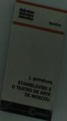 Stanislavski e o Teatro de Arte de Moscou