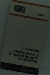 Stanislavski e o Teatro de Arte de Moscou