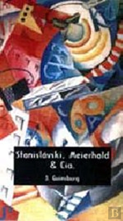 Bertrand.pt - Stanislávski, Meierhold & Cia.