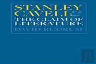 Stanley Cavell And The Claim Of Literature