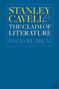 Bertrand.pt - Stanley Cavell And The Claim Of Literature