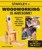 Stanley Jr. Woodworking Is Awesome
