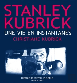 Bertrand.pt - Stanley Kubrick, Une Vie En Instantanés