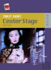 Stanley Kwan'S 'Center Stage'