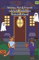 Stanley, Peri & Friends Learning Adventure Costume Party