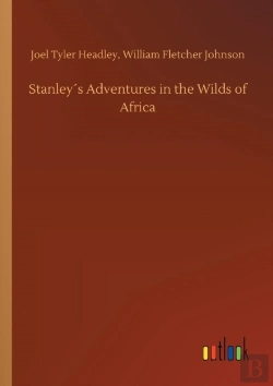 Bertrand.pt - Stanley S Adventures In The Wilds Of Africa