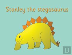 Stanley The Stegosaurus