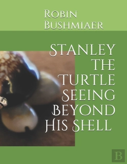 Bertrand.pt - Stanley The Turtle Seeing Beyond His Shell