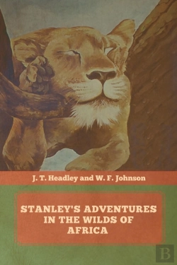 Bertrand.pt - Stanley'S Adventures In The Wilds Of Africa