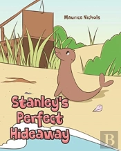 Stanley'S Perfect Hideaway
