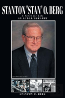 Stanton ''Stan'' O. Berg  A Forensic Life