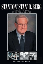 Stanton 'Stan' O. Berg  A Forensic Life
