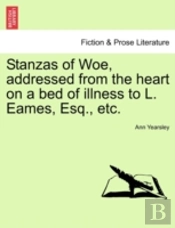 Stanzas Of Woe, Addressed From The Heart
