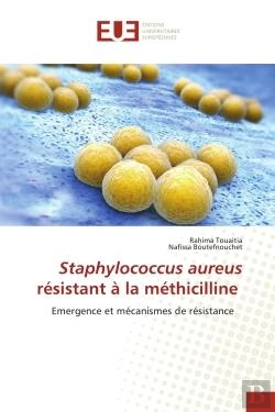 Bertrand.pt - Staphylococcus Aureus Resistant A La Methicilline - Emergence Et Mecanismes De Resistance
