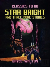 Star Bright And Three More Stories