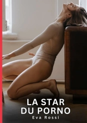 Star Du Porno - Nouvelles Erotiques De Sexe Ta