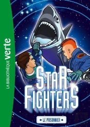 Star Fighters 02 - Le Prisonnier