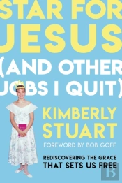 Star For Jesus (And Other Jobs I Quit)
