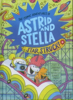 Bertrand.pt - Star Struck! (The Cosmic Adventures Of Astrid And Stella Book #2 (A Hello!Lucky Book))
