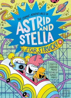 Bertrand.pt - Star Struck! (The Cosmic Adventures Of Astrid And Stella Book #2 (A Hello!Lucky Book))