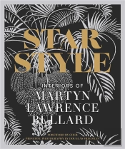 Star Style: Interiors Of Martyn Lawrence Bullard