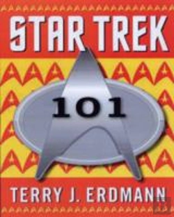 Bertrand.pt - Star Trek 101: A Practical Guide To Who, What, Where, And Why