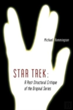 Bertrand.pt - Star Trek: A Post-Structural Critique Of
