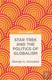 Star Trek And The Politics Of Globalism