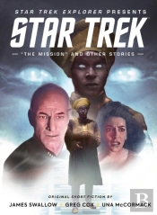 Star Trek Explorer: 'The Mission' And Other Stories