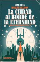 Star Trek. La Ciudad Al Borde De La Eternidad