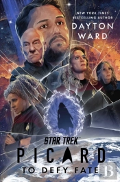 Star Trek: Picard: To Defy Fate