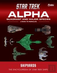 Star Trek Shipyards: The Alpha And Beta Quadrants Volume 2