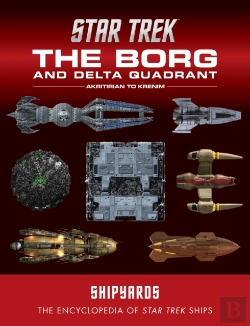 Bertrand.pt - Star Trek Shipyards: The Borg And The Delta Quadrant Vol. 1 - Akritirian To Kren Im
